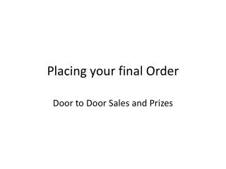 Placing your final Order