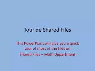 Tour de Shared Files