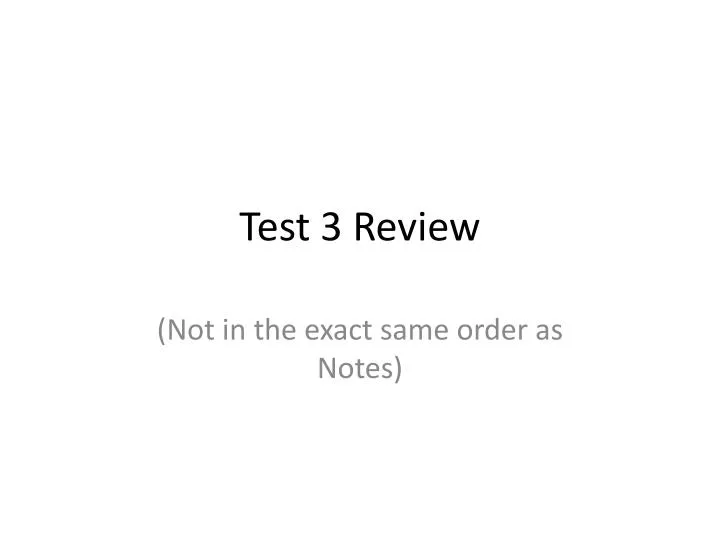 test 3 review