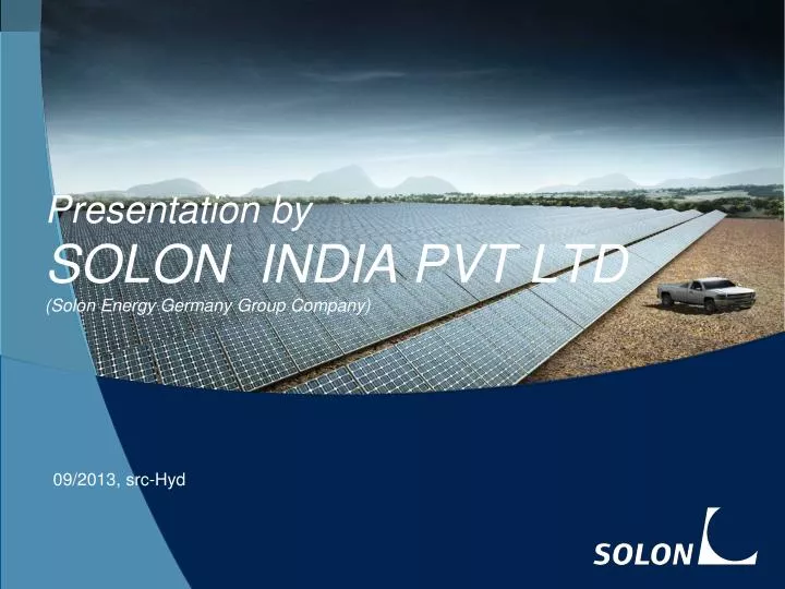 presentation by solon india pvt ltd solon energy germany group company