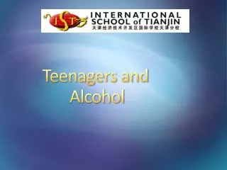 Teenagers and Alcohol