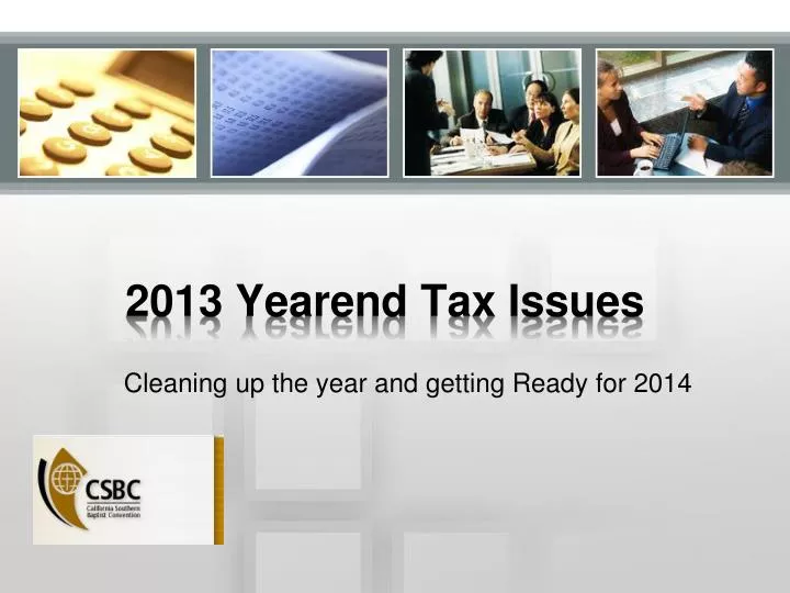 2013 yearend tax issues