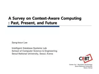 A Survey on Context-Aware Computing : Past, Present, and Future
