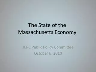 The State of the Massachusetts Economy