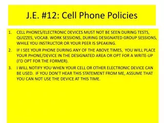 J.E. #12: Cell Phone Policies