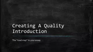 Creating A Quality Introduction
