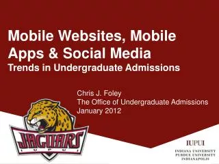 Mobile Websites, Mobile Apps &amp; Social Media Trends in Undergraduate Admissions