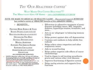 t ry o ur h ealthier c offee
