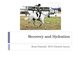 Recovery and Hydration