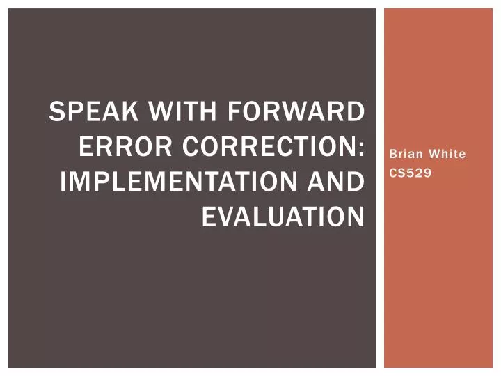 speak with forward error correction implementation and evaluation