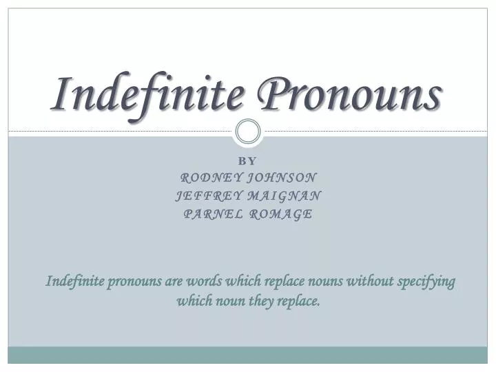 indefinite pronouns