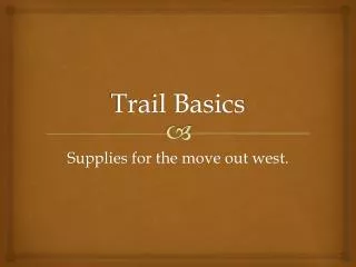 Trail Basics