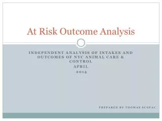 At Risk Outcome Analysis