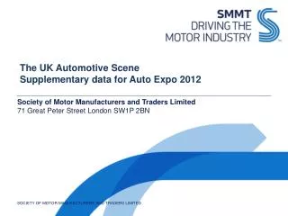 The UK Automotive Scene Supplementary data for Auto Expo 2012