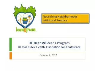 KC Beans&amp;Greens Program Kansas Public Health Association Fall Conference