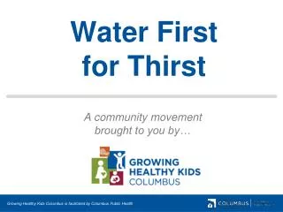 Water First for Thirst