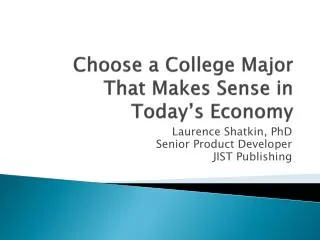 Choose a College Major That Makes Sense in Today’s Economy