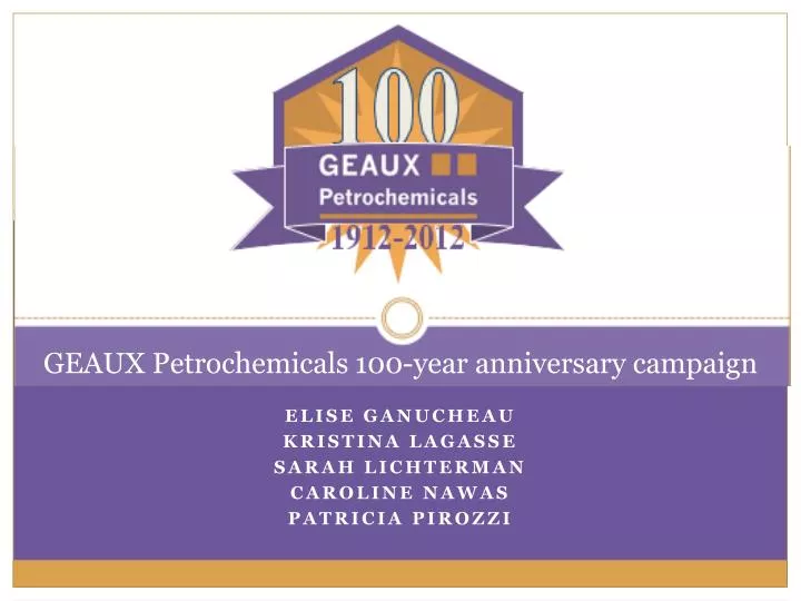 geaux petrochemicals 100 year anniversary campaign