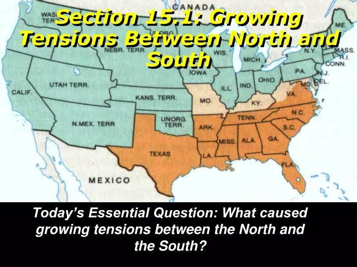 section 15 1 growing tensions between north and south