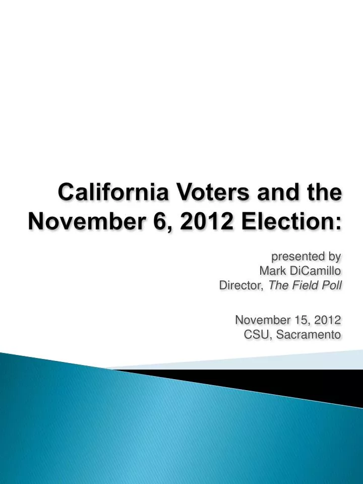 california voters and the november 6 2012 election