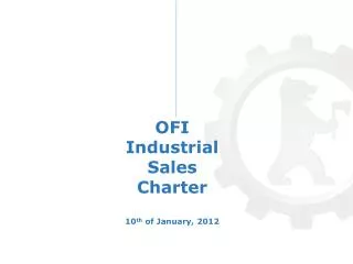 OFI Industrial Sales Charter 10 th of January, 2012