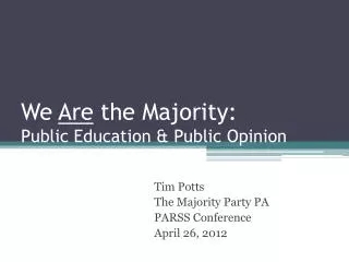 We Are the Majority: Public Education &amp; Public Opinion