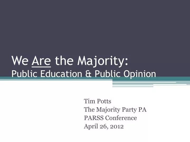 we are the majority public education public opinion
