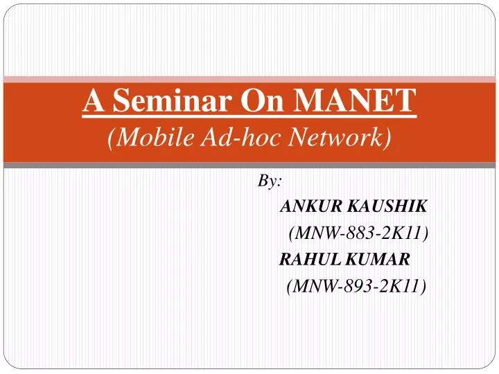 a seminar on manet mobile ad hoc network