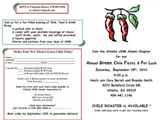 Join the Atlanta UNM Alumni Chapter for our A nnual Green C hile F iesta &amp; P ot L uck S aturday, S eptember 2