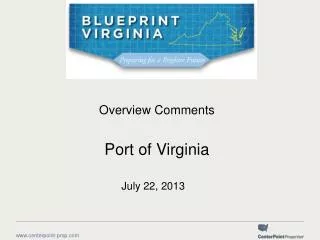 Overview Comments Port of Virginia July 22, 2013