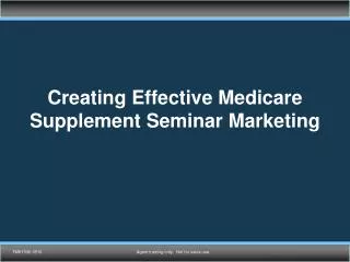 Creating Effective Medicare Supplement Seminar Marketing
