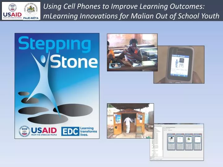 using cell phones to improve learning outcomes mlearning innovations for malian out of school youth