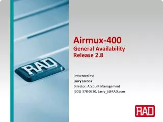 Airmux-400 General Availability Release 2.8