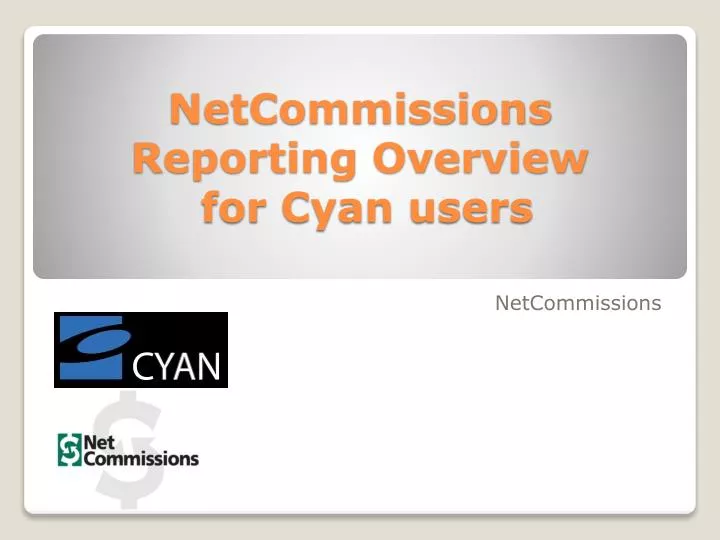 netcommissions reporting overview for cyan users
