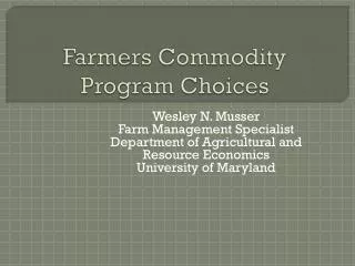 Farmers Commodity Program Choices