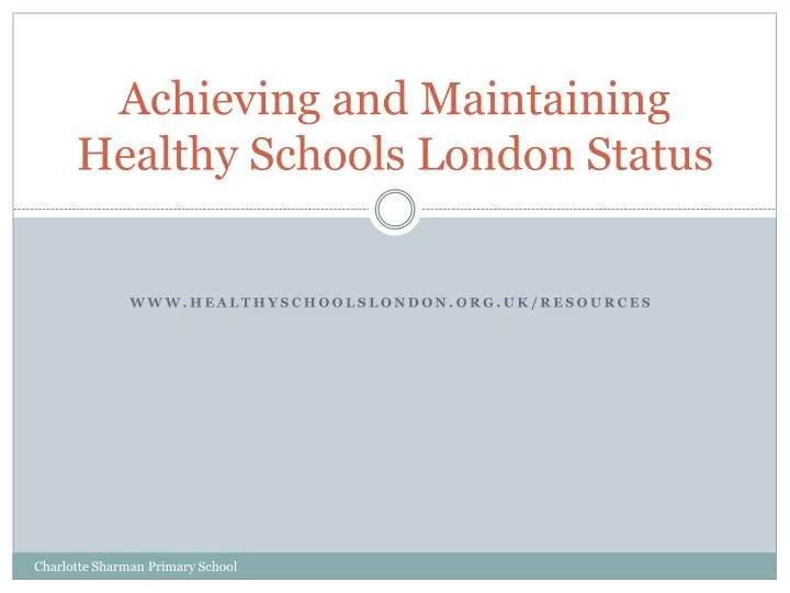 achieving and maintaining healthy schools london status