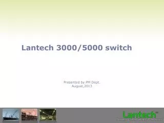 Lantech 3000/5000 switch