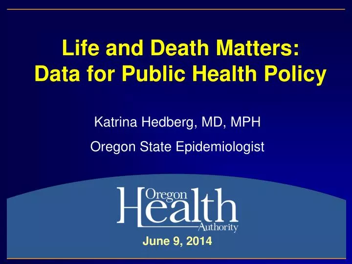 life and death matters data for public health policy