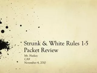 Strunk &amp; White Rules 1-5 Packet Review