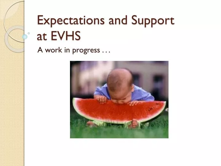 expectations and support at evhs