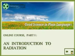 ONLINE COURSE, PART I : AN INTRODUCTION TO RADIATION