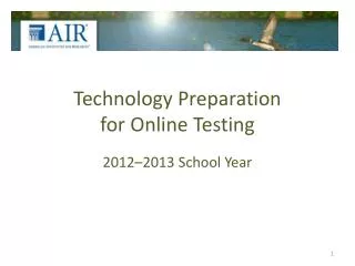 Technology Preparation for Online Testing