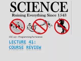 Lecture 41: Course Review