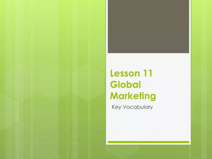 lesson 11 global marketing