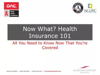 Now What? Health Insurance 101