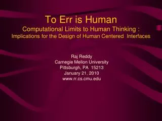 To Err is Human Computational Limits to Human Thinking : Implications for the Design of Human Centered Interfaces