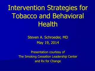Intervention Strategies for Tobacco and Behavioral Health