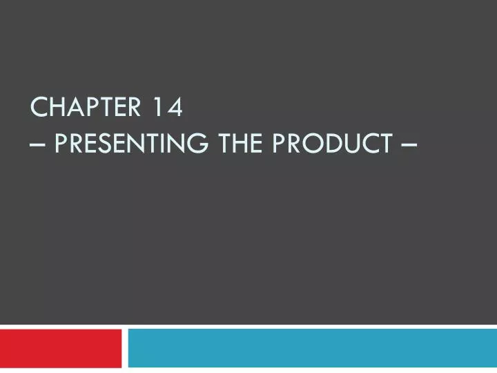 chapter 14 presenting the product