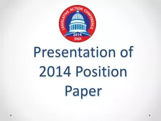 Presentation of 2014 Position Paper