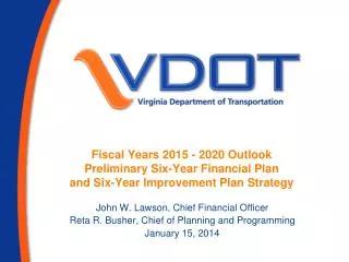 Fiscal Years 2015 - 2020 Outlook Preliminary Six-Year Financial Plan and Six-Year Improvement Plan Strategy